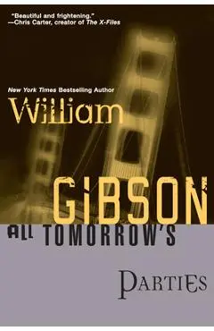 All Tomorrow's Parties - William Gibson