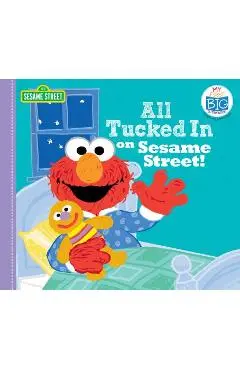 All Tucked in on Sesame Street! - Sesame Workshop