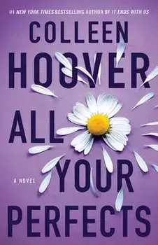 All Your Perfects, Paperback/Colleen Hoover