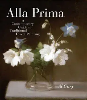 Alla Prima, Hardcover/Al Gury