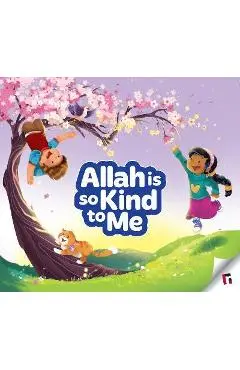 Allah Is So Kind to Me - Yasmin Mussa