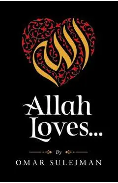 Allah Loves - Omar Suleiman