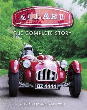 Allard: The Complete Story/Alan Allard