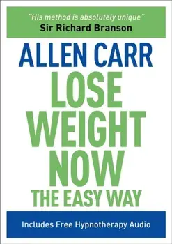 Allen Carr Lose Weight Now the Easy Way, Paperback/Allen Carr