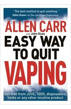 Allen Carr's Easy Way to Quit Vaping: Get Free from Juul, Iqos, Disposables, Tanks or Any Other Nicotine Product - Allen Carr
