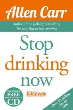 Allen Carr Stop Drinking Now, Hardcover/Allen Carr