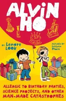 Allergic to Birthday Parties, Science Projects, and Other Man-Made Catastrophes, Paperback/Lenore Look