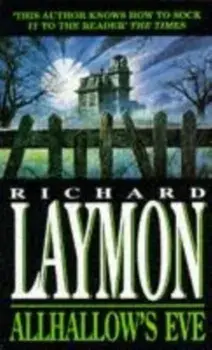 Allhallow's Eve. A past massacre returns to haunt the present, Paperback/Richard Laymon