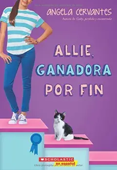 Allie, Ganadora Por Fin: A Wish Novel, Paperback/Angela Cervantes
