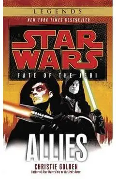 Allies: Star Wars Legends (Fate of the Jedi) - Christie Golden