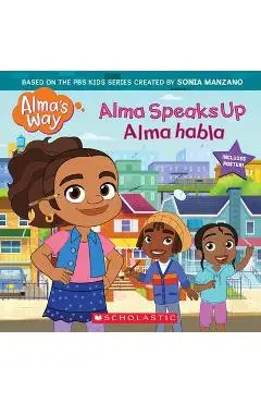 Alma Speaks Up / Alma Habla (Alma's Way Storybook #1) - G. M. King