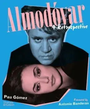Almodovar: A Retrospective, Hardback/Cecilia Roth