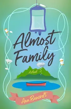 Almost Family. A Novel, Paperback/Ann Bancroft