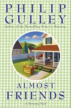 Almost Friends: A Harmony Novel, Paperback/Philip Gulley