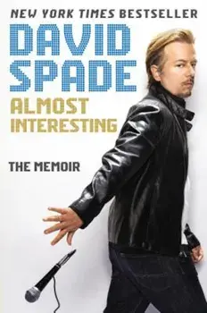 Almost Interesting, Paperback/David Spade