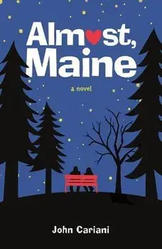 Almost, Maine, Paperback/John Cariani