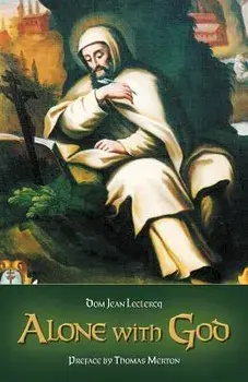 Alone with God, Paperback/Dom Jean LeClercq