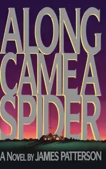Along Came a Spider, Hardcover/James Patterson