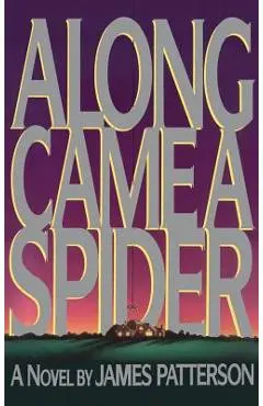 Along Came a Spider - James Patterson