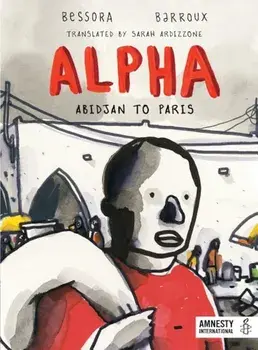Alpha: Abidjan to Paris, Hardcover/Bessora
