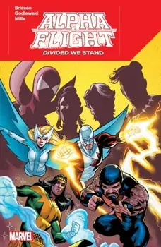 Alpha Flight: We Stand, Paperback/Ed Brisson