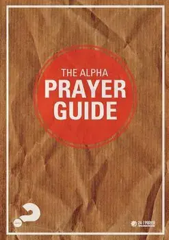 Alpha Prayer Guide UK Edition, Paperback/Pete Greig