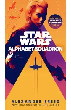 Alphabet Squadron (Star Wars) - Alexander Freed