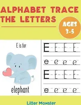 Alphabet Trace the Letters: Books for Kids Ages 3-5 & Kindergarten and Preschoolers - Letter Tracing Workbook, Paperback/Perfect Letter Tracing Book