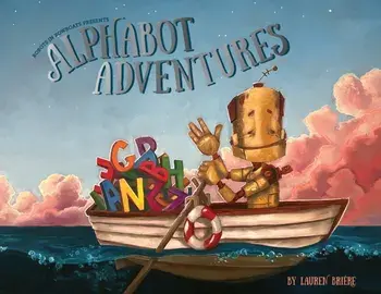 Alphabot Adventures. A Robot ABC Book (ABC Books for Kids Ages 3-5), Hardback/Lauren Briere