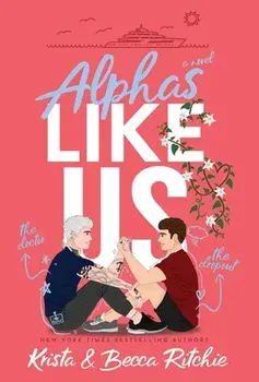 Alphas Like Us (Special Edition Hardcover), Hardcover/Krista Ritchie