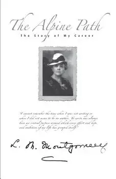 Alpine Path, Paperback/Lucy Maud Montgomery