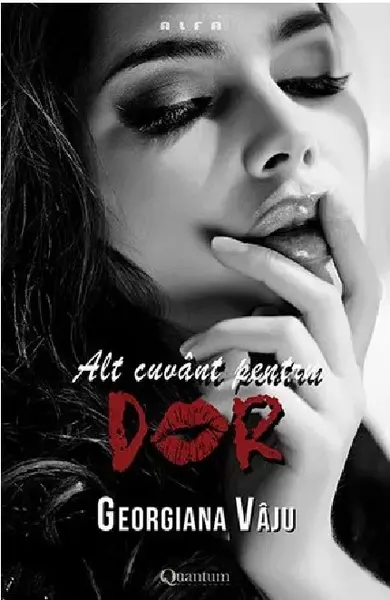 Alt cuvant pentru dor | Georgiana Vaju
