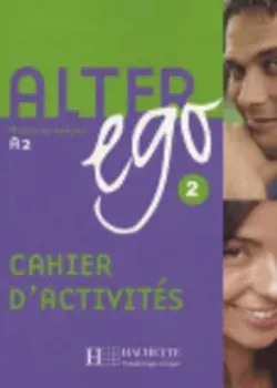 Alter Ego: Niveau 2 Cahier D'Activites, Paperback/Annie Berthet