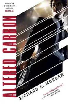Altered Carbon, Paperback/Richard K. Morgan