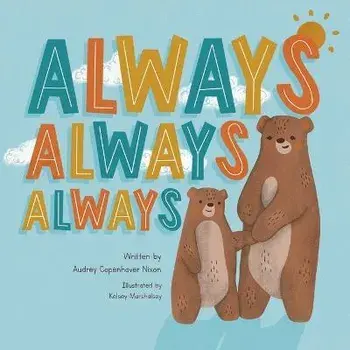 Always, Always, Always, Paperback/Audrey Copenhaver Nixon
