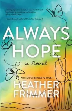 Always Hope - Heather Frimmer