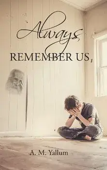 Always Remember Us, Hardcover/A. M. Yallum