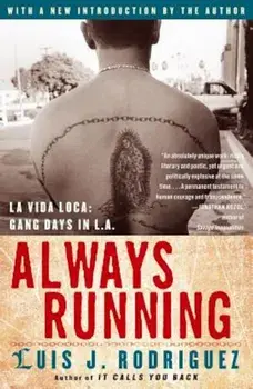 Always Running: La Vida Loca: Gang Days in L.A., Paperback/Luis J. Rodriguez
