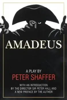 Amadeus: A Play by Peter Shaffer, Paperback/Peter Shaffer