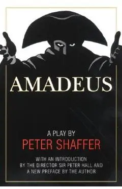 Amadeus: A Play by Peter Shaffer - Peter Shaffer