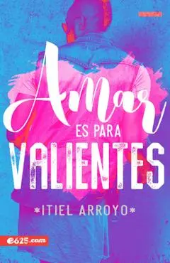 Amar Es Para Valientes - Itiel Arroyo