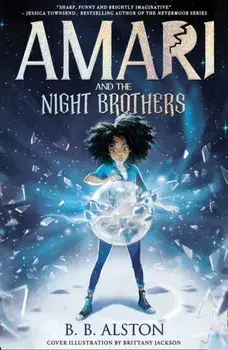 Amari and the Night Brothers, Paperback/BB Alston