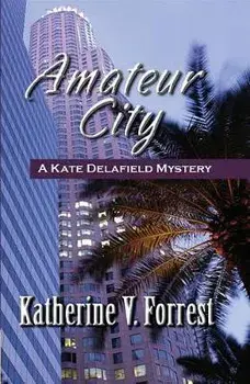 Amateur City, Paperback/Katherine Forrest