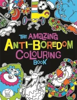 Amazing Anti-Boredom Colouring Book, Paperback/Chris Dickason