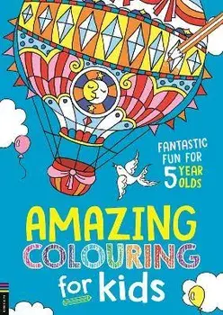 Amazing Colouring for Kids. Fantastic Fun for 5 Year Olds, Paperback/Buster Books