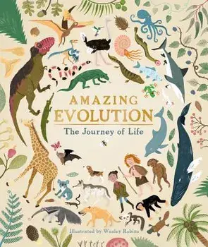 Amazing Evolution: The Journey of Life, Hardcover/Anna Claybourne
