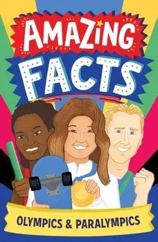 Amazing Facts: Olympics & Paralympics, Paperback/Caroline Rowlands
