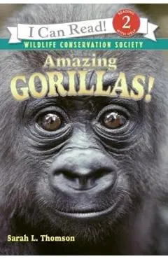 Amazing Gorillas! - Sarah L. Thomson