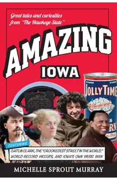 Amazing Iowa - Michelle Murray