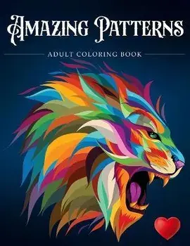 Amazing Patterns: Adult Coloring Book, Stress Relieving Mandala Style Patterns, Paperback/Adult Coloring Books